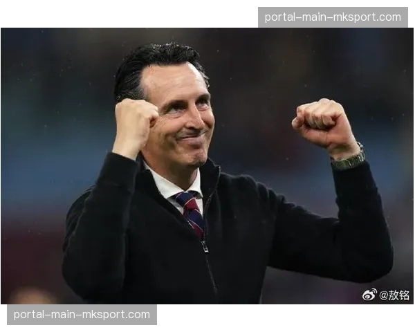 通讯:从保级区到欧战区,阿斯顿维拉主帅埃梅里的第二个完整赛季 通讯:从保级区到欧战区,阿斯顿维拉主帅埃梅里的第二个完整赛季